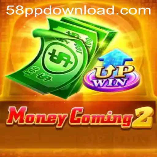 MoneyComing2: The Ultimate Gaming Experience with 58pp